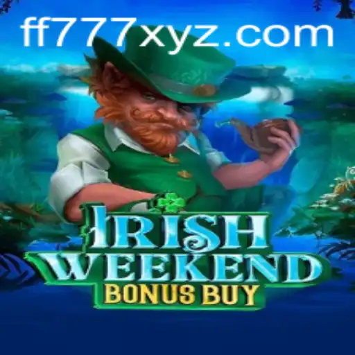Discover the Thrilling World of IrishWeekendBonusBuy with FF777
